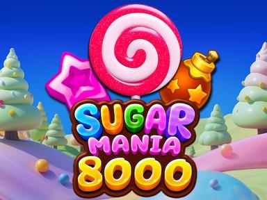 Sugar Mania 8000